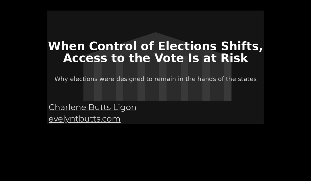 Why Elections Belong to the States — And Why That Still Matters Now More Than Ever